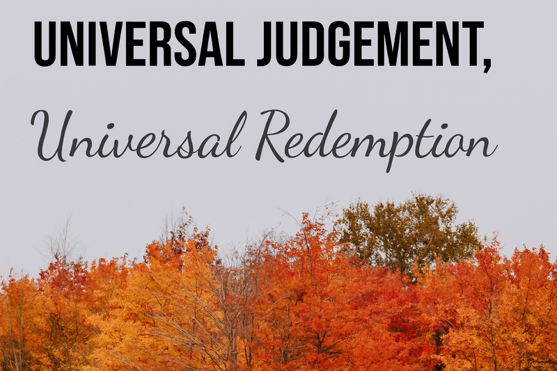 Universal Judgement, Universal Redemption