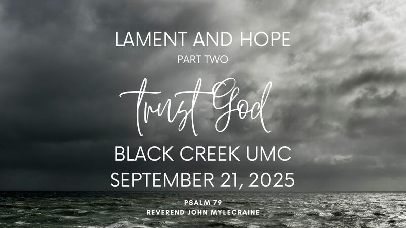 Lament and Hope, Part Two:  Trust God