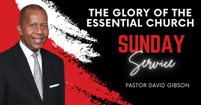 The Glory of the Essential Church