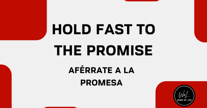 Hold Fast to the Promise