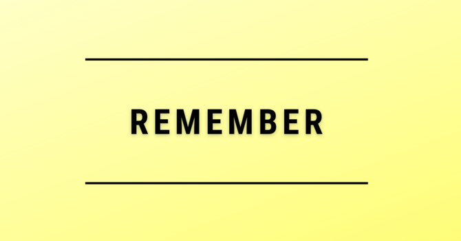 Remember