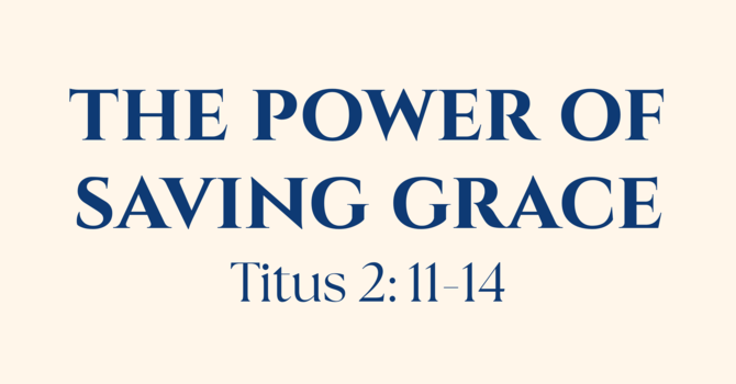The Power of Saving Grace