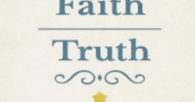 Faith and Truth