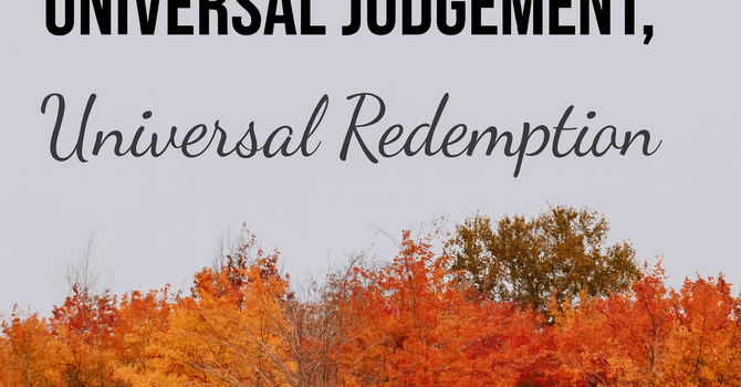 Universal Judgement, Universal Redemption