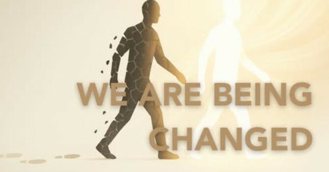 We Are Being Changed