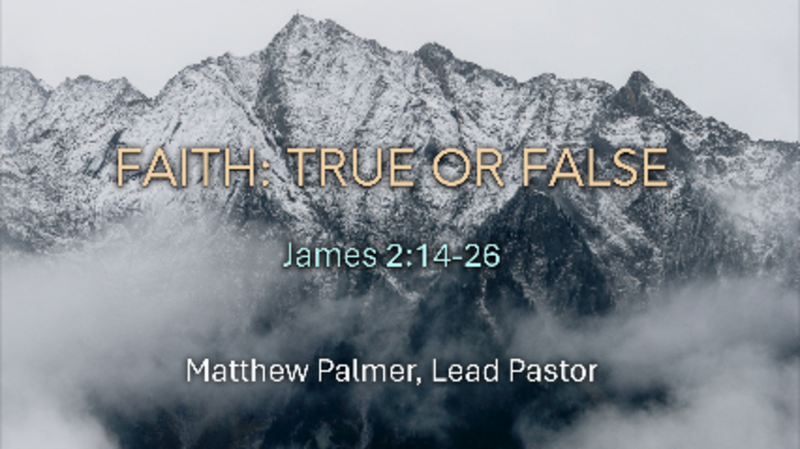 Faith: True or False