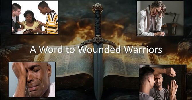 9-21-25 A Word to Wounded Warriors