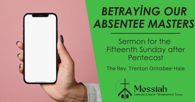 Betraying our Absentee Masters