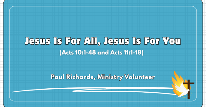 "Jesus Is For All, Jesus Is For You"