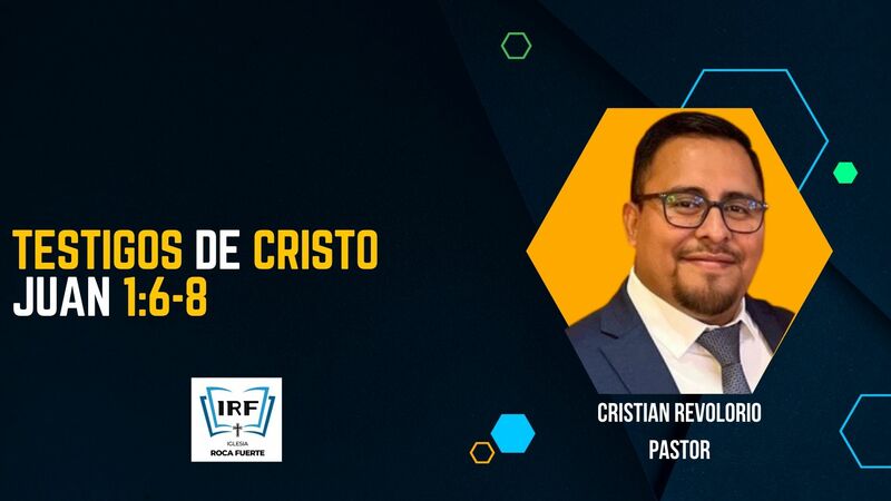 Testigos de Cristo Juan 1:6-8