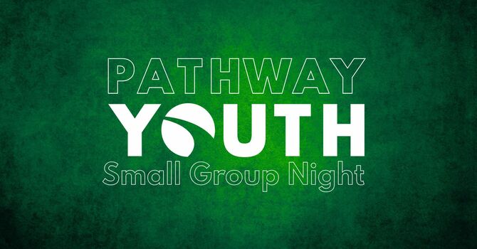Youth Small Group Night