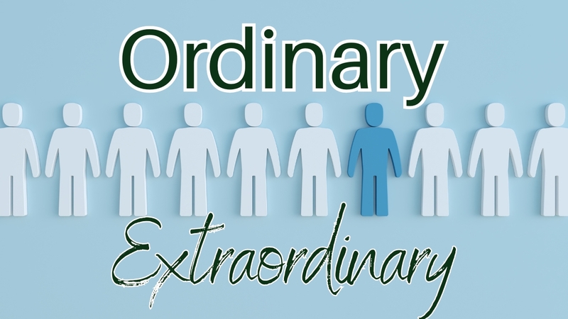 Ordinary Extraordinary 