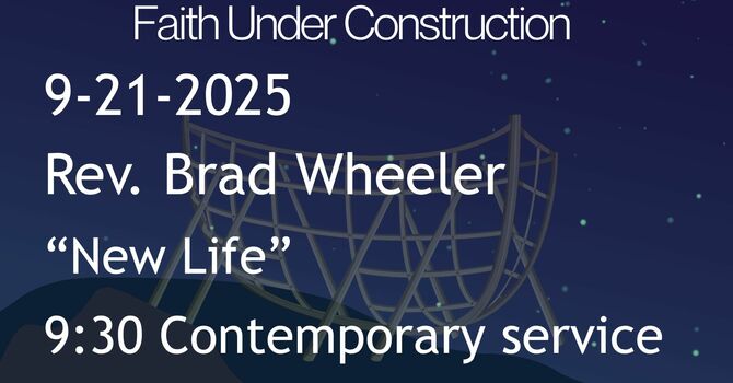 9-21-2025: New Life - 9:30 Contemporary service