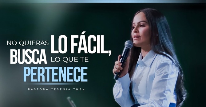 No quieras lo fácil, busca lo que te pertenece