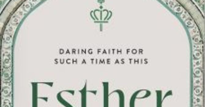 Womens' Bible Study - Esther