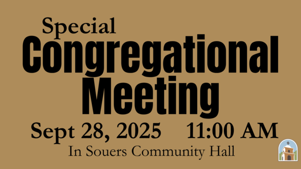 Special Congregational Meeting – Sunday, September 21 at 11:00 AM