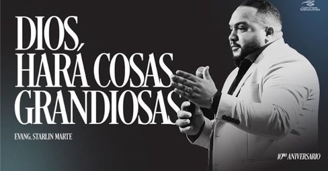 Dios hará cosas grandiosas