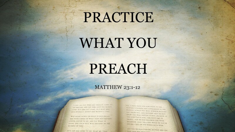 Practice What You Preach