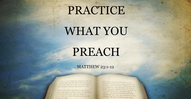 Practice What You Preach