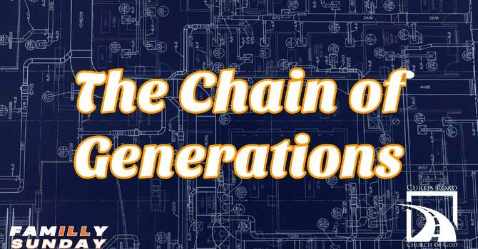 The Chain of Generations