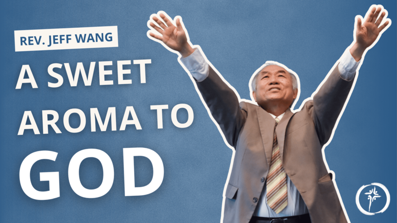 A Sweet Aroma to God