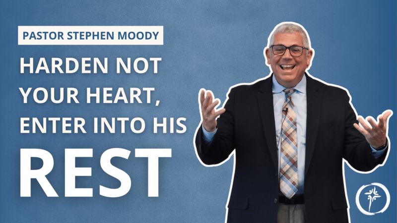 Harden Not Your Heart, Enter Into His Rest