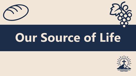 Our Source of Life