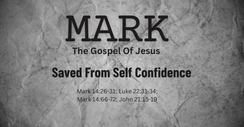 Saved From Self Confidence