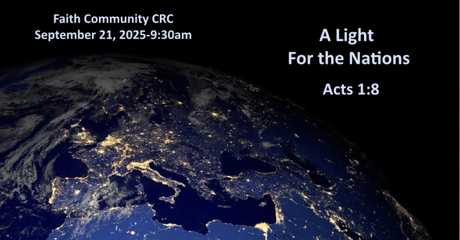 “A Light for the Nations” September 21 2025 A.M. Service