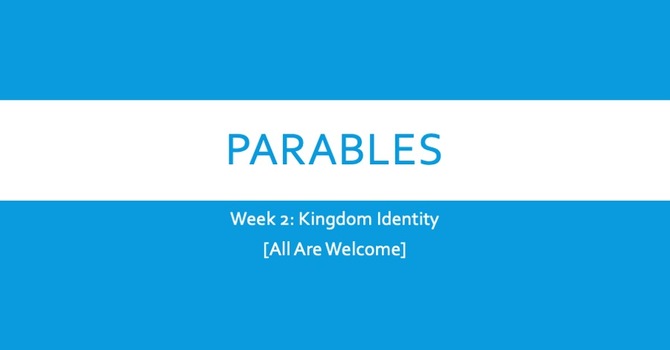 Kingdom Identity: All Are Welcome
