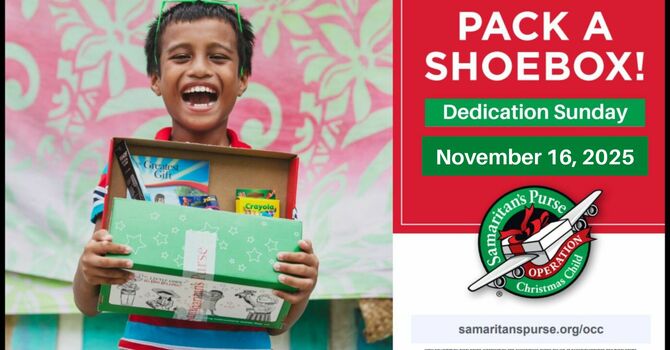 Operation Christmas Child Dedication Sunday
