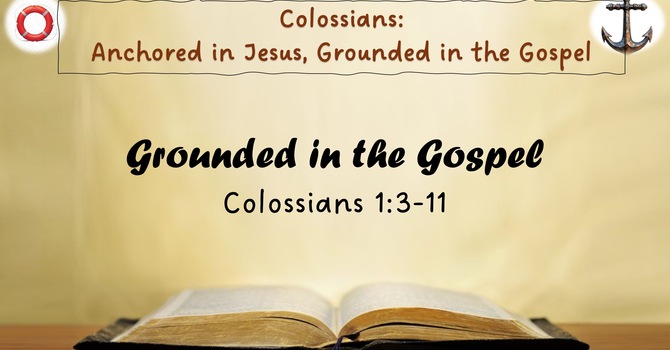 Colossians: Anchored in Jesus, Grounded on the Gospel image