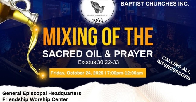 Mixing Of The Sacred Oil & Prayer