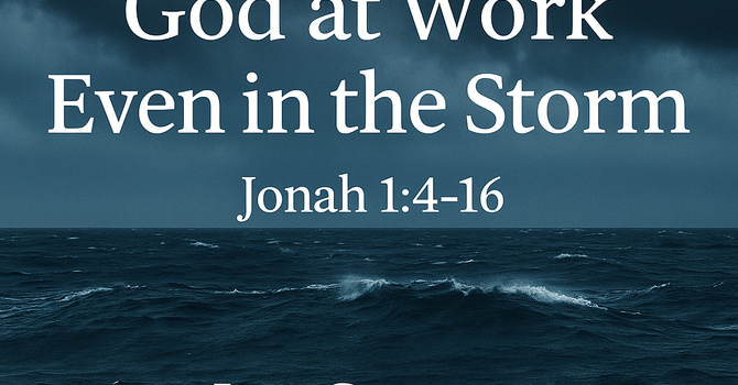 God at Work Even in the Storm    Jon Connor