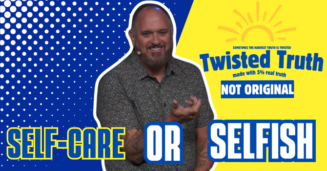 Self Care or Selfish