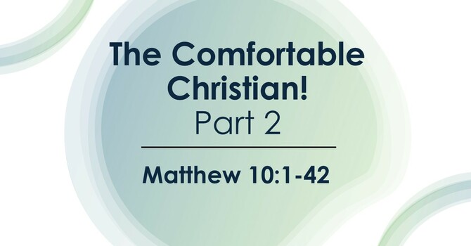 The Comfortable Christian (Part 2)