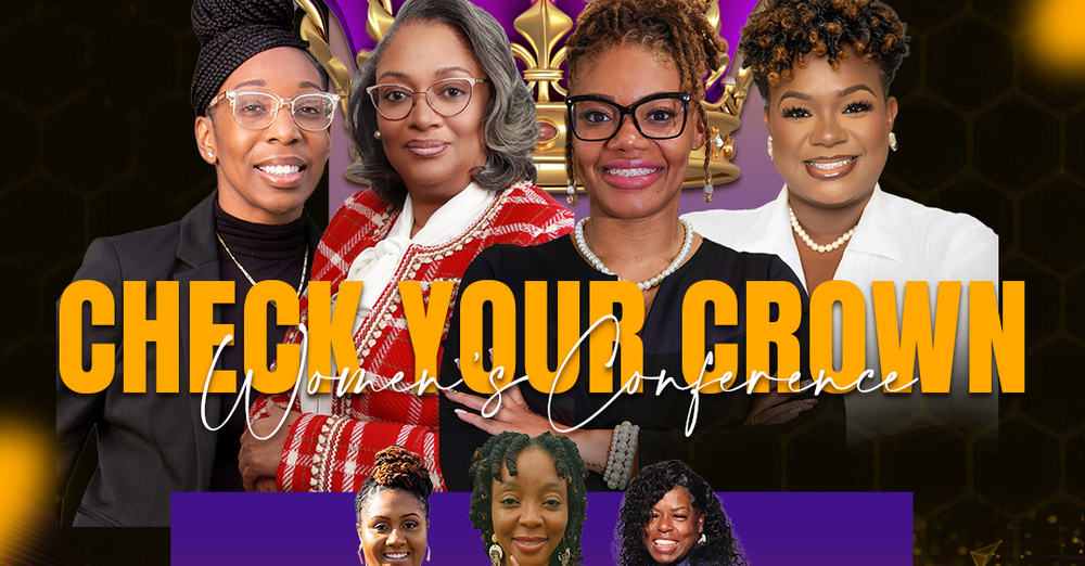 Check Your Crown : Women's Conference