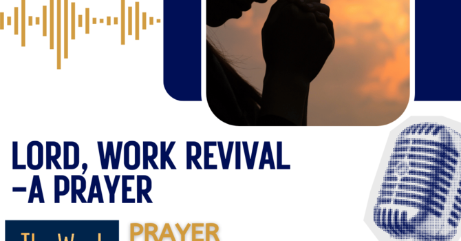 Lord, work revival - a prayer