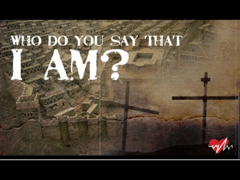 Who Do You Say I Am?
