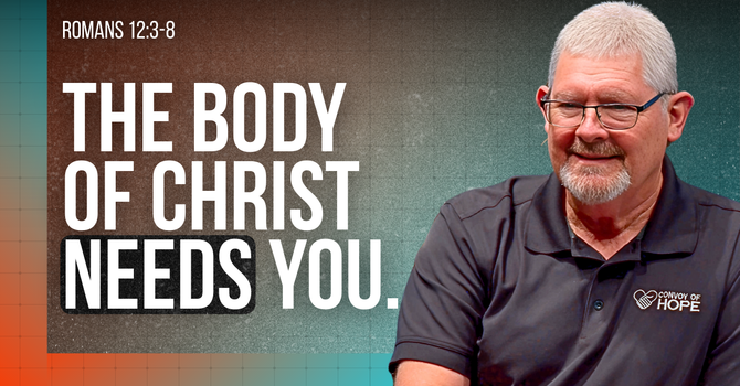 Gifts, Purpose, and the Body of Christ | Romans 12 Explained