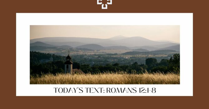 Romans 12:1-8