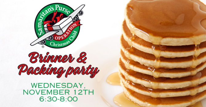 Operation Christmas Child Brinner & Packing Party