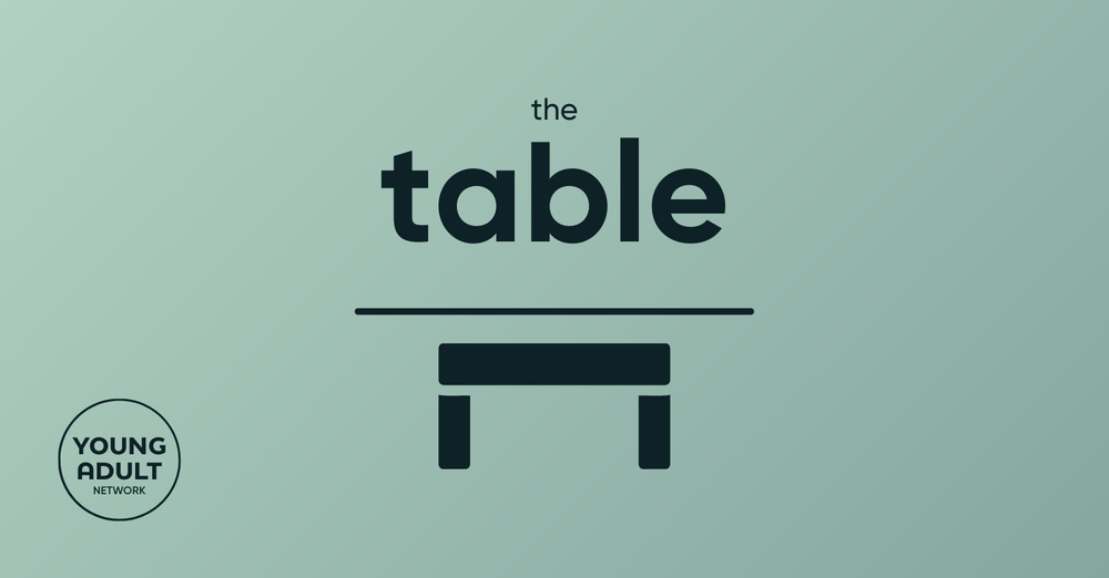 Young Adults: The Table