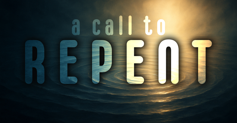 A Call to Repent