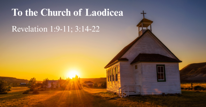 To the Church of Laodicea