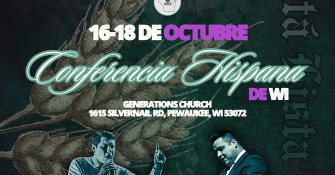 Wisconsin UPCI Spanish Conference