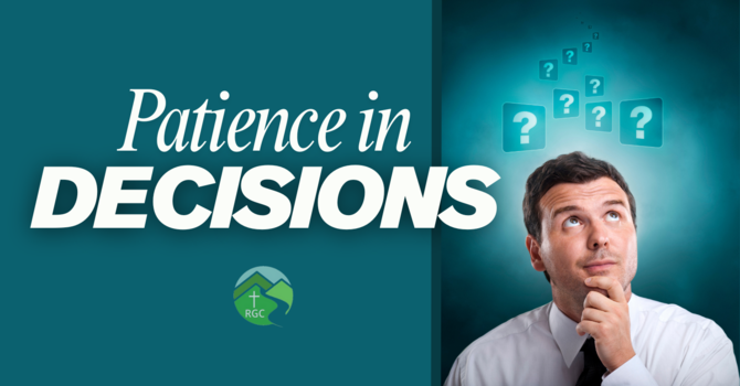 Patience in Decisions