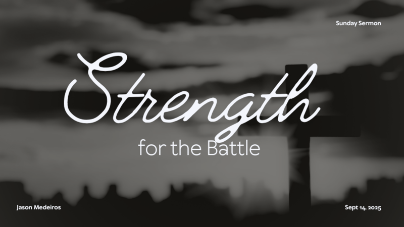 Strength for the Battle