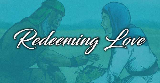 Redeeming Love Pt. 2
