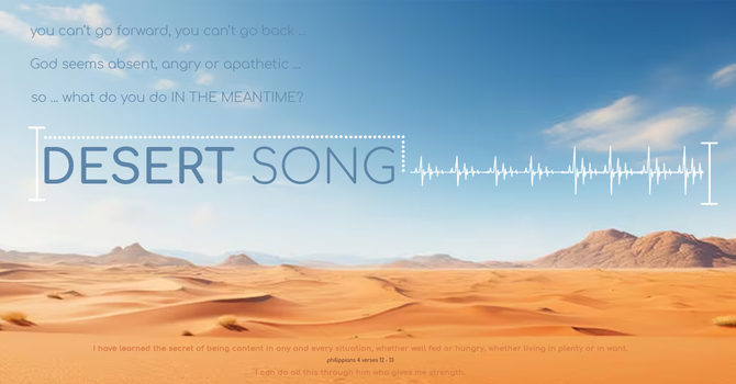 Sunday Morning Series - "Desert Song"